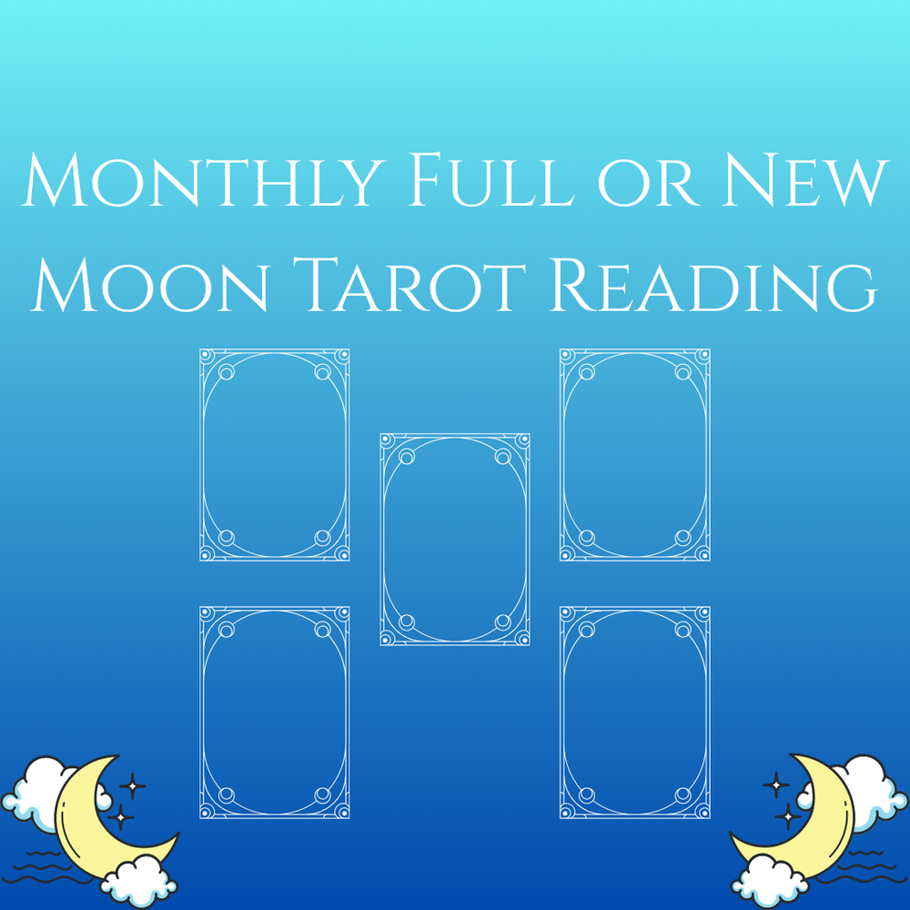 Full or New Moon Tarot Reading 